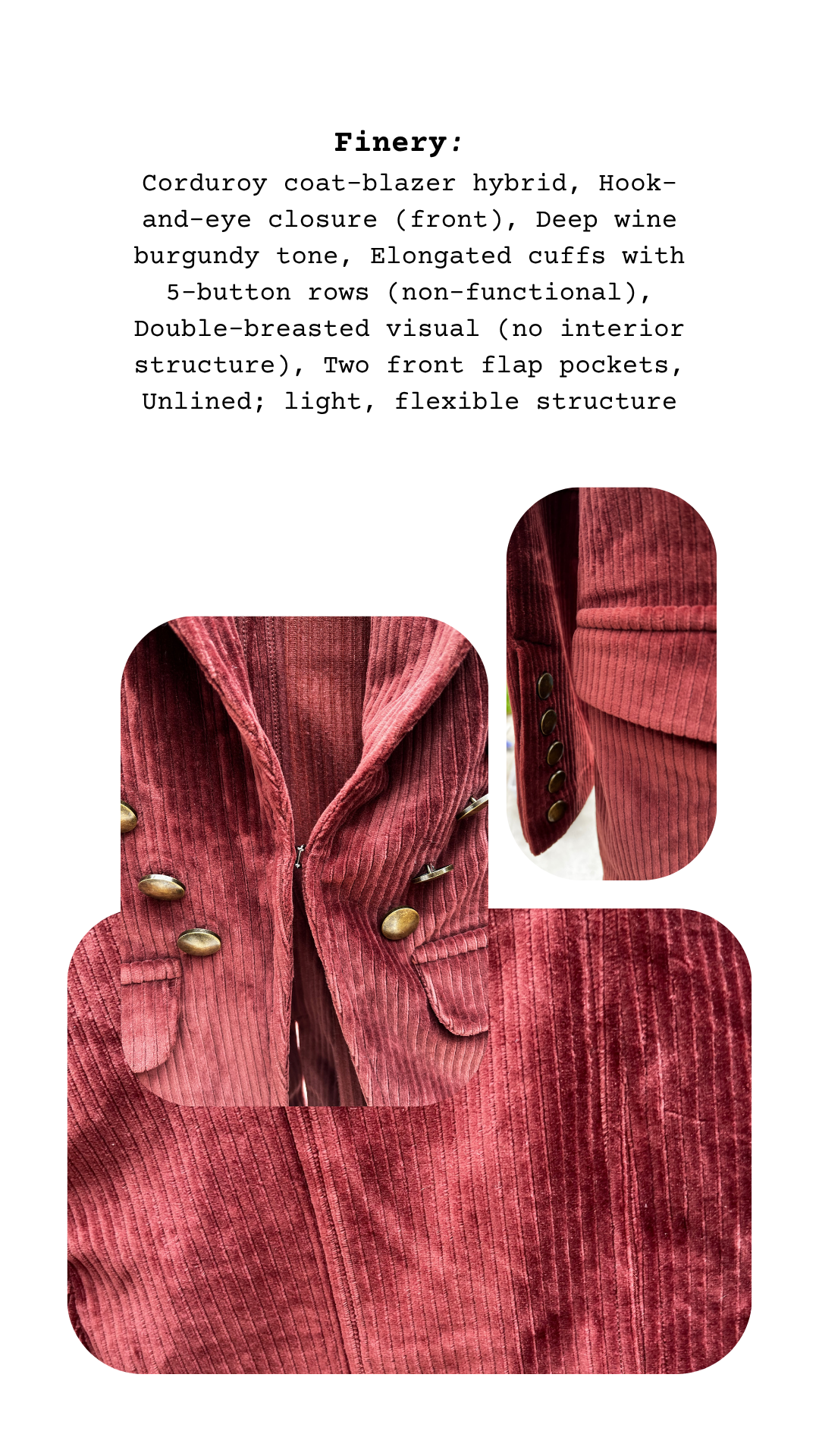 Close-up of deep wine corduroy texture, brass button detailing, and flexible unstructured front panel