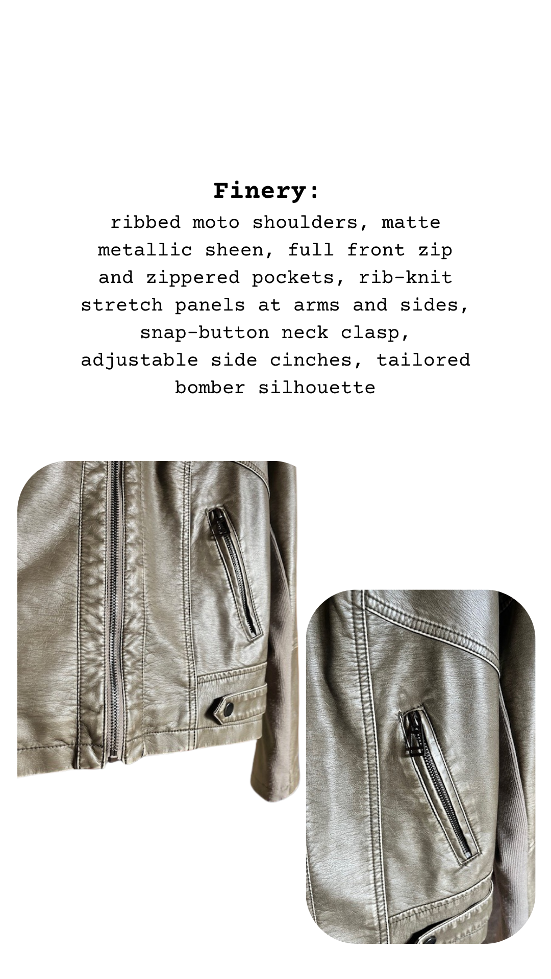 Close-up detail of metallic faux leather jacket featuring matte sheen, zippered pockets, ribbed moto shoulder stitching, and rib-knit stretch paneling. Highlights include snap-neck clasp, tailored waist cinches, and bomber-style silhouette.